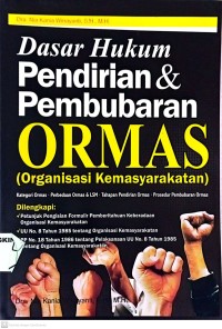 Image of Dasar Hukum Pendirian dan Pembubaran Ormas
