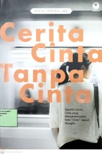 Image of Cerita Cinta Tanpa Cinta