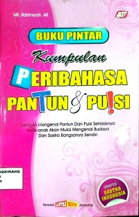 Image of Buku Pintar Kumpulan Peribahasa Pantu & Puisi
