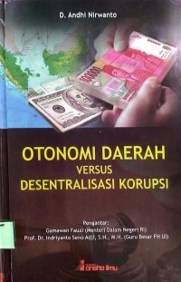 Image of otonomi daerah versus desentralisasi korupsi