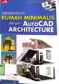 Image of Membangun rumah Minimalis dengan AutoCAD Architecture