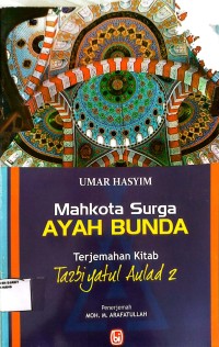 Image of Mahkota Surga Ayah Bunda (Tarbiyatul Aulad 2)