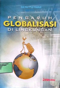Image of Pengaruh Globalisasi di Lingkungan