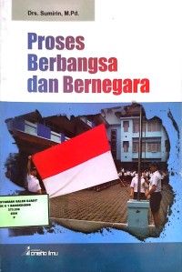 Image of Proses Berbangsa  Dan Bernegara
