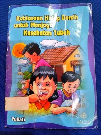 Image of Kebiasaan Hidup Bersih Untuk Menjaga Kesehatan Tubuh