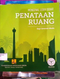 Image of Mengenal Lebih Dekat Penataan Ruang