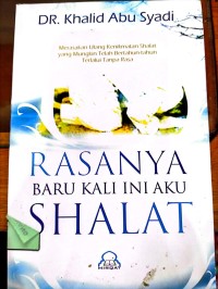 Image of Rasanya Baru Kali Ini Aku Sholat