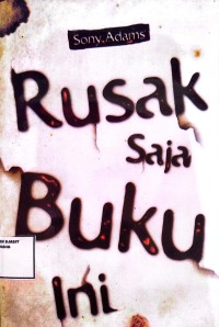 Image of Rusak saja Buku Ini