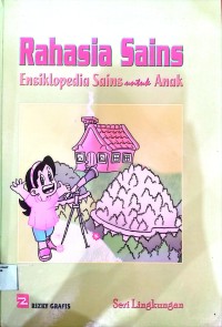 Image of Rahasia Sains Ensiklopedia Sains untuk Anak