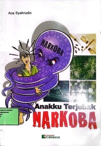 Image of Anakku Terjebak Narkoba