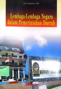 Image of Lembaga-lembaga negara dalam pemerintah daerah