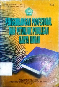 Image of Pengembangan Profesional dan petunjuk penulisan karya ilmiah
