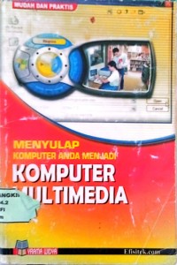 Image of Menyulap Komputer Anda Menjadi Komputer Multimedia