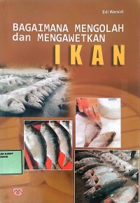 Image of Bagaimana Mengolah dan Mengawetkan Ikan