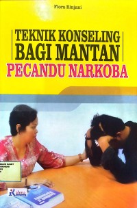 Image of Teknik konseling bagi mantan pecandu narkoba