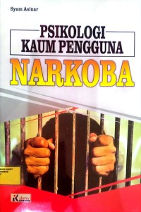 Image of Psikologi kaum pengguna narkoba