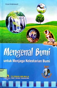 Image of Mengenal Bumi Untuk Menjaga Kelestarian Bumi Seri 1