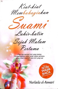 Image of Kiat- kiat Membahagiakan Suami Lahir Bathin Sejak Malam Pertama