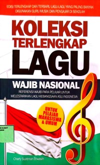 Image of Koleksi Terlengkap Lagu Wajib Nasional