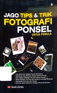 Image of Jago Tips & Trik Fotografi Ponsel untuk Pemula