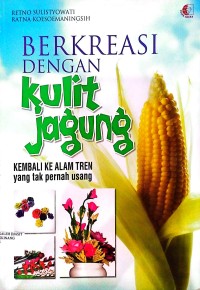 Image of Berkreasi Dengan Kulit Jagung