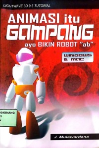 Image of Animasi itu Gampang ayo BIKIN ROBOT 