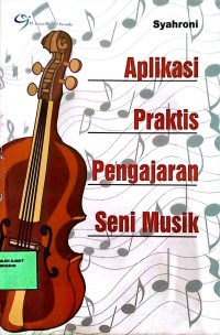Image of Aplikasi praktis pengajaran seni musik