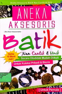 Image of Aneka Aksesoris Batik nan Cantik & Unik