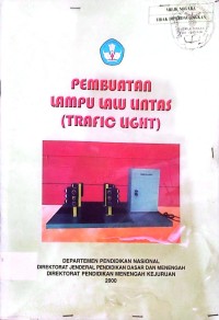 Image of PEMBUATAN LAMPU LALU LINTAS (TRAFIC LIGHT)