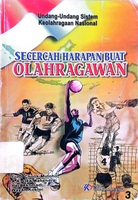 Image of Secercah harapan buat olahragawan : Undang-undang sistem keolahragaan nasional