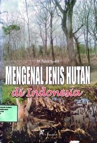 Image of mengenal jenis hutan di indonesia