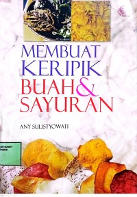 Image of Membuat keripik buah dan sayuran