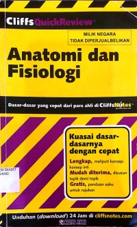 Image of Anatomi dan Fisiologi : Dasar-dasar yang cepat dari para ahli