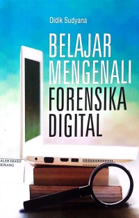 Image of Belajar mengenal forensika digital