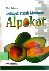 Image of Petunjuk Praktis Menanam Alpokat
