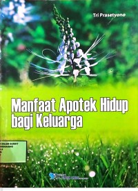 Image of manfaat apotek hidup bagi keluarga