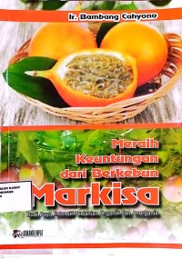 Image of meraih keuntungan dari berkebun markisa