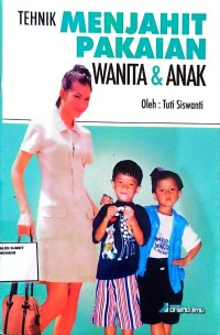 Image of Tehnik Menjahit Pakaian Wanita dan Anak