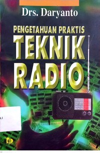 Image of Pengetahuan Praktis Teknik Radio
