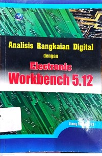 Image of Analisis Rangkaian Digital Dengna Elecronic Workbench 5.12