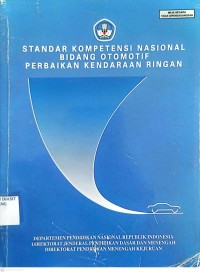 Image of STANDAR KOMPETENSI NASIONAL BIDANG OTOMOTIF PERBAIKAN KENDARAAN RINGAN