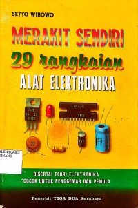Image of Merakit Sendiri 29 Rangkaian Alat Elektronika