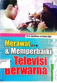 Image of Merawat & Memperbaiki Televisi Berwarna