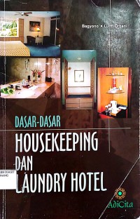 Image of DASAR-DASAR HOUSEKEEPING DAN LAUNDRY HOTEL