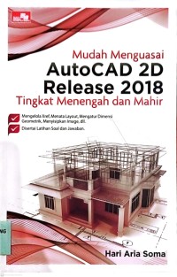 Image of Mudah Menguasai AutoCAD 2D Release 2018 Tingkat Menengah dan Mahir