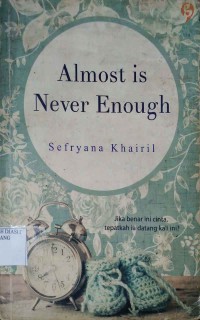 Image of almost is never enough