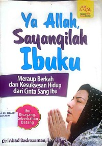 Image of Ya allah sayangilah ibuku