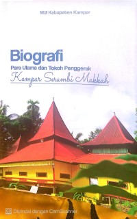 Image of Biografi Para Ulama dan Tokoh Penggerak Kampar Serambi Mekah