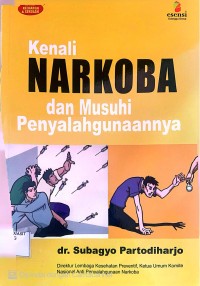 Image of Kenali Narkoba dan musuhi penyalahgunaannya