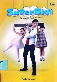 Image of super didi Karena Jadi Ayah itu, Seru !